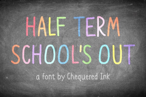 Half Term School's Out Font for Editorial Design