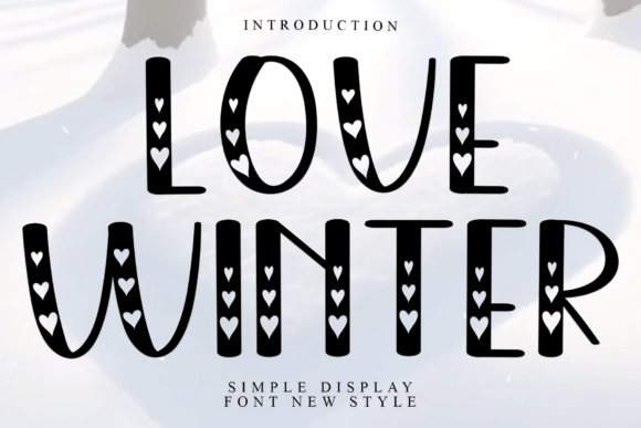 Love Winter Font: Warm Display Type for Digital Campaigns