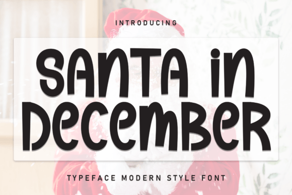 Santa in December Font: Playful Branding for Small Business