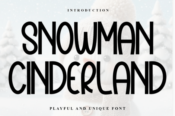 Snowman Cinderland Font: A Display Typeface for Editorial Warmth