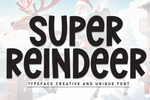 Super Reindeer Font: Bold Display Type for Editorial Design